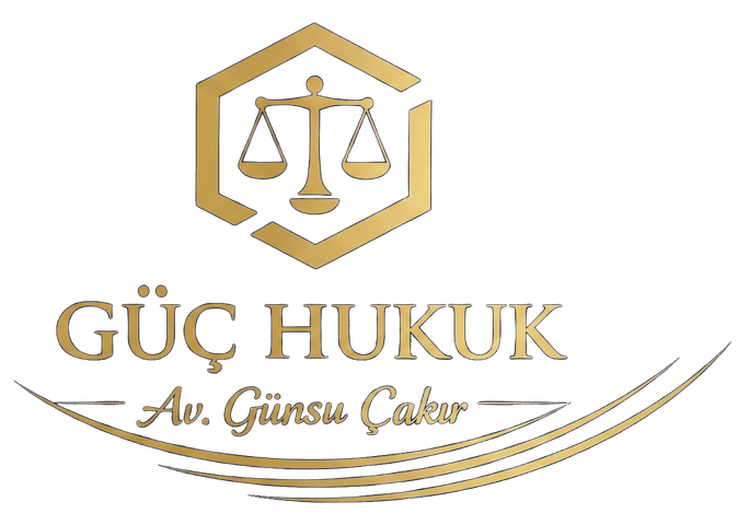 GÜÇ HUKUK - Av. Günsu Çakır